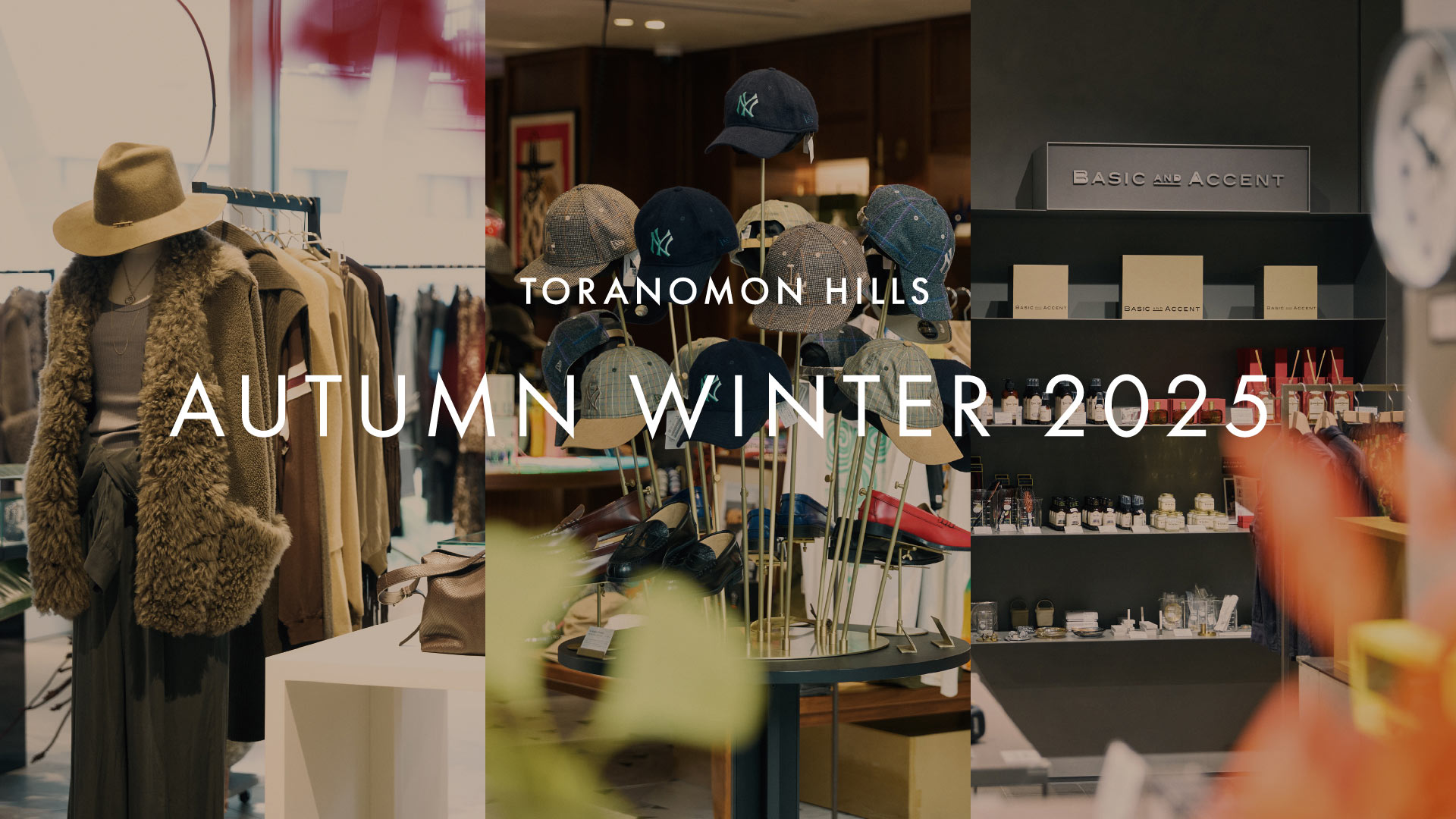 TORANOMON HILLS AUTUMN WINTER 2025
