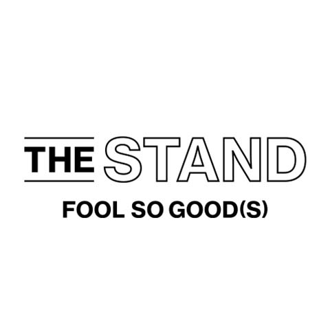 THE STAND fool so good（s）